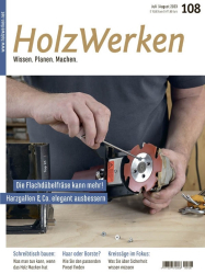 : HolzWerken - Juli/August 2023