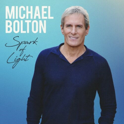: Michael Bolton - Spark of Light (2023)