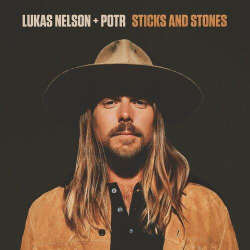: Lukas Nelson & Promise of the Real - Sticks and Stones (2023)
