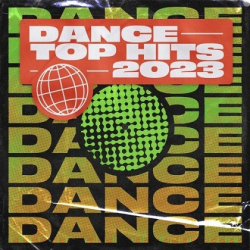 : Spinnin' Records - Dance Top Hits (2023)