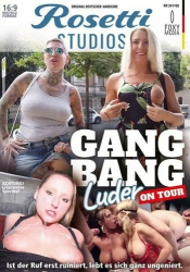 : Gangbang Luder On Tour