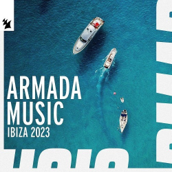 : Armada Music - Ibiza 2023 (2023)