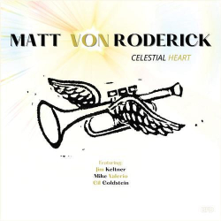 : Matt Von Roderick - Celestial Heart (2023)