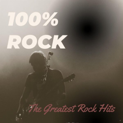 : 100% ROCK: The Greatest Rock Hits (2023)