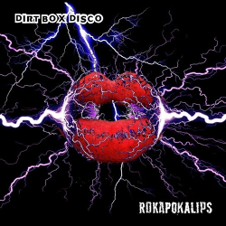 : Dirt Box Disco - Rokapokalips (2023)