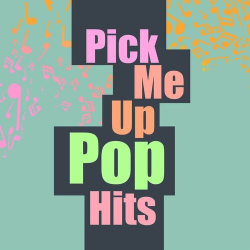 : Pick Me Up Pop Hits (2023)