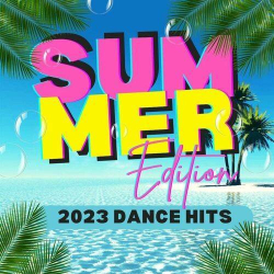 : 2023 dance hits: Summer edition (2023)