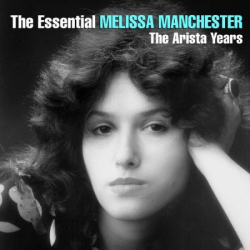 : Melissa Manchester - The Essential Melissa Manchester: The Arista Years (2018)