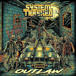 : System Trashed - Outlaw  (2023)