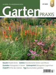 :  Gartenpraxis Magazin Juli No 07 2023