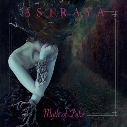 : Astraya - Myth of Dike (2023)