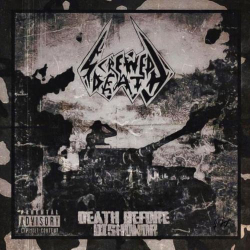 : Screwed Death - Death Before Dishonor (2023)