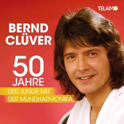 : Bernd Clüver - 50 Jahre der Junge mit der Mundharmonika (2023)
