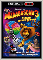 : Madagascar 3 Flucht durch Europa 2012 UpsUHD HDR10 REGRADED-kellerratte
