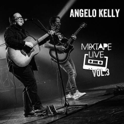 : Angelo Kelly - Mixtape Live, Vol. 3 (2023)