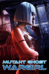 : Mutant Ghost Wargirl Krieg der Mutanten 2022 German 720p BluRay x264-Wdc