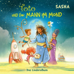 : Sasha - Toto und der Mann im Mond - Das Liederalbum (2023)