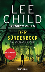 : Lee Child, Andrew Child – Jack Reacher 25 – Der Sündenbock