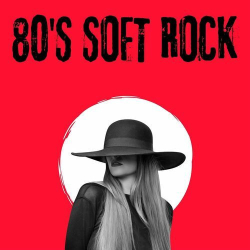 : 80's Soft Rock (2023)