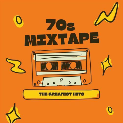 : 70s Mixtape: The Greatest Hits (2023)