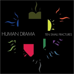 : Human Drama - Ten Small Fractures (2023)