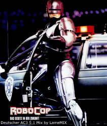 : RoboCop 4K Remastered 1987 German AC3D BDRip x264 - LameMIX