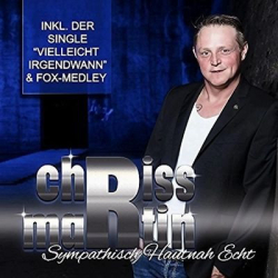 : Chriss Martin - Sympathisch Hautnah Echt (2016)
