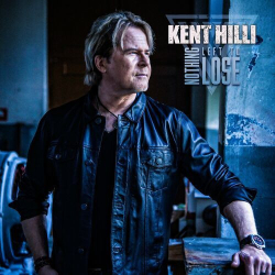 : Kent Hilli - Nothing Left To Lose (2023)