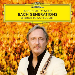 : Albrecht Mayer & Berliner Barock Solisten - Bach Generations (2023)