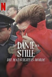 : Die Dame der Stille Die Mataviejitas-Morde 2023 German Dl Doku 1080p Web h264-Haxe