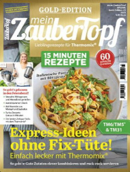 : Mein Zaubertopf Magazin für Thermomix Gold Edition No 03 2023
