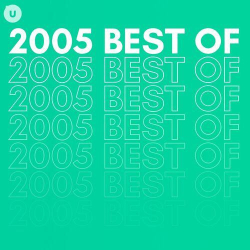 : 2005 Best of by uDiscover (2023)