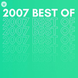 : 2007 Best of by uDiscover (2023)