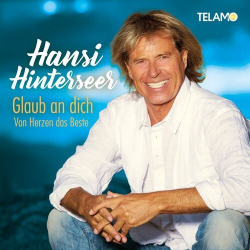 : Hansi Hinterseer - Glaub an dich: Von Herzen das Beste (2023) Flac