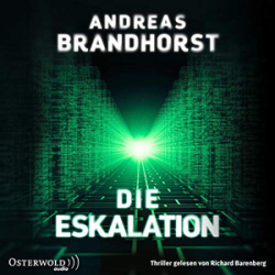 : Andreas Brandhorst - Die Eskalation