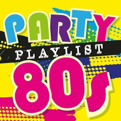 : Party Playlist 80s (2023)