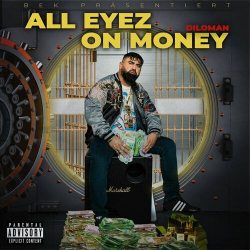 : Diloman - All Eyez On Money (2023)