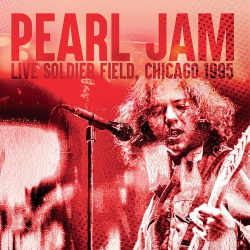 : Pearl Jam - Soldier Field, Chicago 1995 (2023)