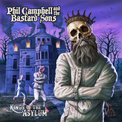 : Phil Campbell and the Bastard Sons - Kings Of The Asylum (2023)