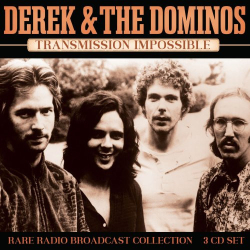: Derek & The Dominos - Transmission Impossible (2023)