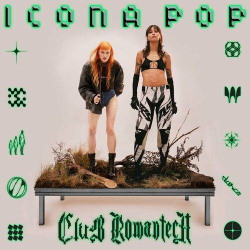 : Icona Pop - Club Romantech (2023)