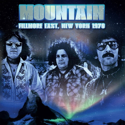 : Mountain - Fillmore East, New York 1970 (2023)