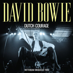 : David Bowie - Dutch Courage (2023)