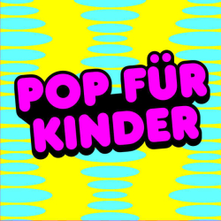 : Pop für Kinder (2023)