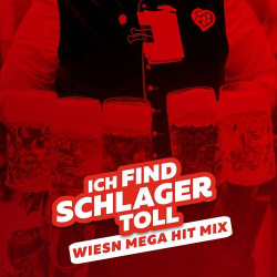 : Wiesn Mega Hit Mix 2023 - Ich find Schlager toll (2023)