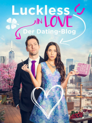 : Luckless in Love - Der Dating-Blog 2023 German Dl 1080p Web x264-Mge