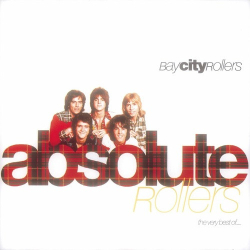 : Bay City Rollers - Absolute Rollers (The Very Best Of...)  (1980)