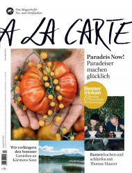 : A La Carte Das Magazin für Ess- und Trinkkultur Nr 04 2023
