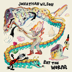 : Jonathan Wilson - Eat the Worm (2023)