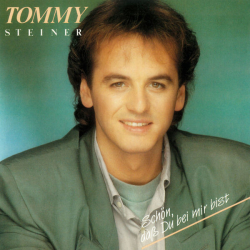 : Tommy Steiner - Schön, dass du bei mir bist (1988/2023)